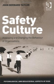 Safety Culture: Assessing and Changing the Behaviour of Organisations