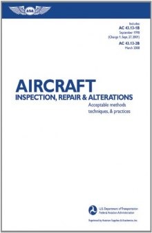 Aircraft Inspection, Repair & Alterations: Acceptable Methods, Techniques, & Practices (FAA Handbooks)