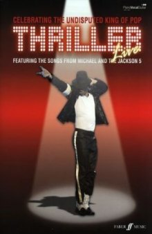 Thriller Live: Featuring the songs from Michael and the Jackson 5