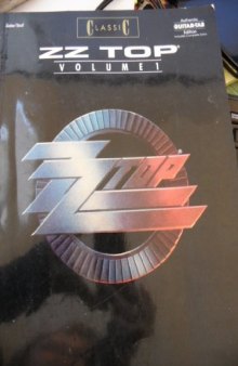 ZZ Top Volume 1 Guitar Vocal CLASSIC Authentic Guitar-Tab Edition includes complete Solos