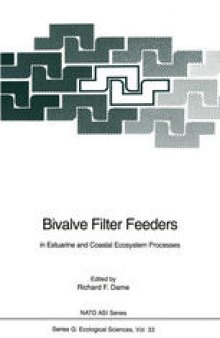 Bivalve Filter Feeders: in Estuarine and Coastal Ecosystem Processes