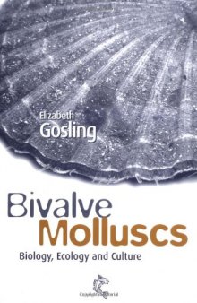 Bivalve Molluscs: Biology, Ecology and Culture