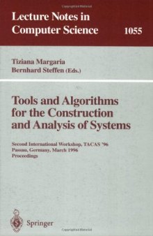 Tools and Algorithms for the Construction and Analysis of Systems: Second International Workshop, TACAS '96 Passau, Germany, March 27–29, 1996 Proceedings