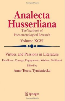 Virtues and Passions in Literature: Excellence, Courage, Engagements, Wisdom, Fulfilment