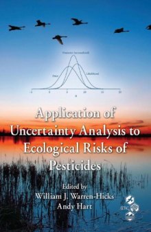 Application of Uncertainty Analysis to Ecological Risks of Pesticides (Environmental Chemistry & Toxicology)
