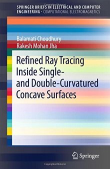 Refined ray tracing inside single- and double-curvatured concave surfaces
