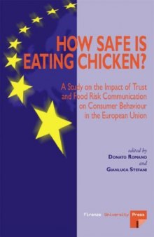 How safe is eating chicken?: a study on the impact of trust and food risk communication on consumer behaviour in the European Union  