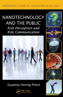 Nanotechnology and the Public: Risk Perception and Risk Communication