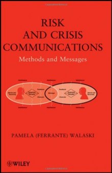 Risk and Crisis Communications: Methods and Messages  