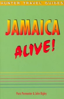 Jamaica Alive!  (Hunter Travel Guides)
