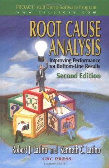 Root cause analysis: improving performance for bottom-line results