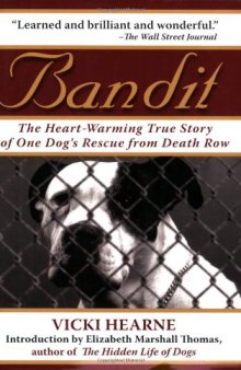Bandit: The Heart-Warming True Story of One Dog's Rescue from Death Row