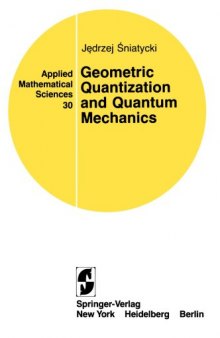 Geometric Quantization and Quantum Mechanics 