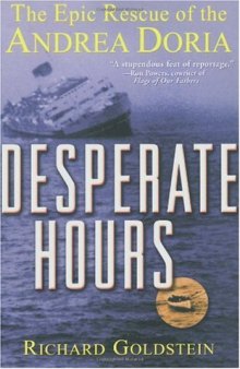 Desperate Hours: The Epic Story of the Rescue of the Andrea Doria