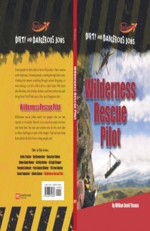 Dirty and Dangerous Jobs Wilderness Rescue Pilot