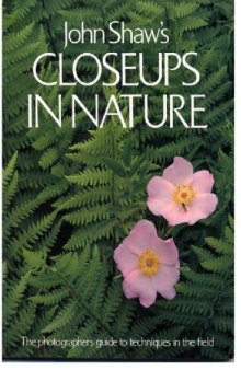 John Shaw's Closeups in Nature