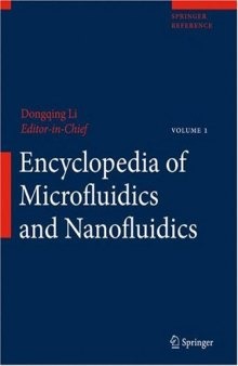 Encyclopedia of Microfluidics and Nanofluidics (Springer Reference) (v. 1&2)