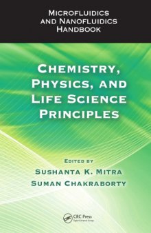 Microfluidics and Nanofluidics Handbook : Chemistry, Physics, and Life Science Principles