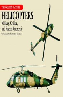Helicopters: Military, Civilian, and Rescue Rotorcraft 