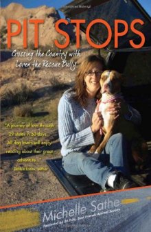 Pit Stops: Crossing the Country with Loren the Rescue Bully