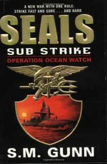 SEALs Sub Strike: Operation Ocean Watch 