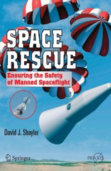 Space Rescue: Ensuring the Safety of Manned Spacecraft (Springer Praxis Books   Space Exploration)