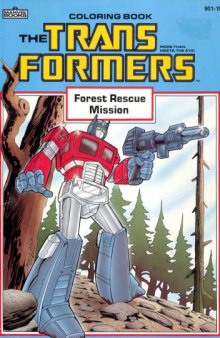 The Transformers - Forest Rescue Mission