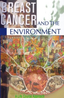 Breast Cancer and the Environment: A Life Course Approach  
