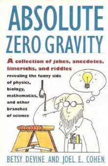 Absolute Zero Gravity: Science Jokes, Quotes, and Anecdotes