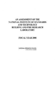 An Assessment of the National Institute of Standards and Technology Building and Fire Research Laboratory: Fiscal Year 2008