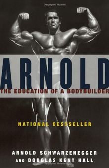 Arnold: The Education of a Bodybuilder  