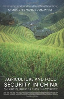 Agriculture and Food Security in China: What Effect Wto Accession and Regional Trade Agreements?