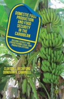 Domestic Food Production and Food Security in the Caribbean: Building Capacity and Strengthening Local Food Production Systems