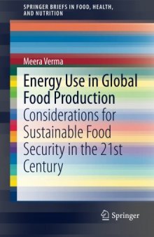 Energy Use in Global Food Production: Considerations for Sustainable Food Security in the 21st Century