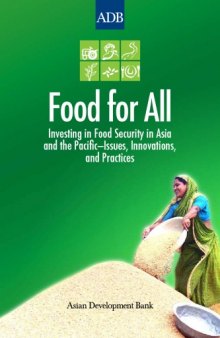 Food for All: Investing in Food Security in Asia and the Pacific - Issues, Innovations, and Practices