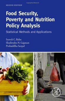 Food Security, Poverty and Nutrition Policy Analysis, Second Edition: Statistical Methods and Applications