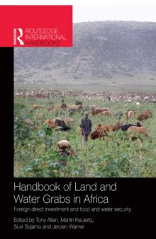 Handbook of Land and Water Grabs in Africa : Foreign direct investment and food and water security