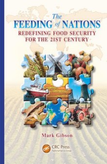 The Feeding of Nations : Redefining Food Security for the 21st Century
