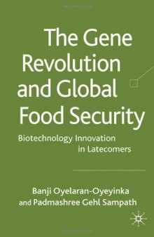 The Gene Revolution and Global Food Security: Biotechnology Innovation in Latecomers  