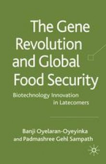The Gene Revolution and Global Food Security: Biotechnology Innovation in Latecomers