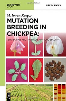 Mutation breeding in chickpea : perspectives and prospects for food security