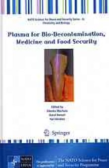 Plasma for bio-decontamination, medicine and food security