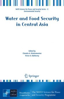 Water and Food Security in Central Asia (NATO Science for Peace and Security Series C: Environmental Security)