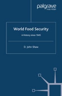 World Food Security: A History since 1945