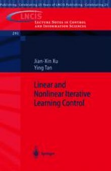 Linear and Nonlinear Iterative Learning Control