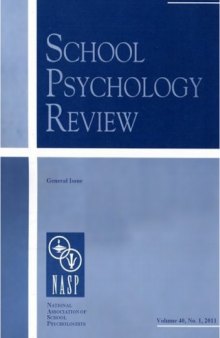 School Psychology Review, 2011, Volume 40, No. 1, pp. 1-167 