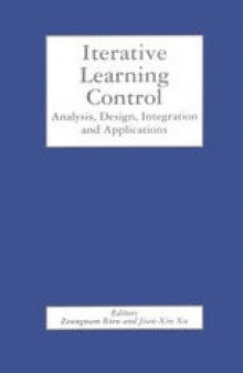 Iterative Learning Control: Analysis, Design, Integration and Applications