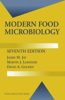 Modern Food Microbiology, 7th Edition (Food Science Texts Series)