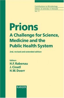Prions: A Challenge for Science, Medicine, and Public Health System (Contributions to Microbiology v. 11)