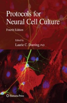Protocols for Neural Cell Culture: Fourth Edition